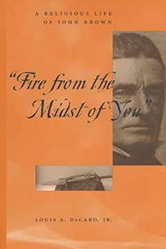 portada "Fire From the Midst of You": A Religious Life of John Brown (en Inglés)