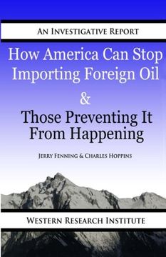 portada How American Can Stop Importing Foreign Oil & Those Preventing It from Happening