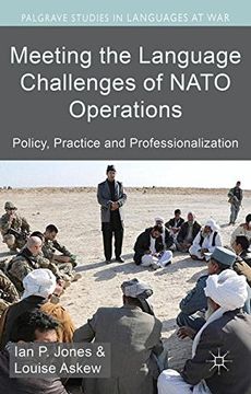 portada Meeting the Language Challenges of NATO Operations: Policy, Practice and Professionalization (Palgrave Studies in Languages at War)