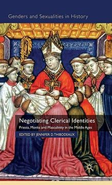 portada Negotiating Clerical Identities: Priests, Monks and Masculinity in the Middle Ages (Genders and Sexualities in History) (en Inglés)