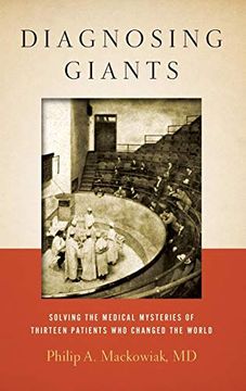 portada Diagnosing Giants: Solving the Medical Mysteries of Thirteen Patients who Changed the World (en Inglés)