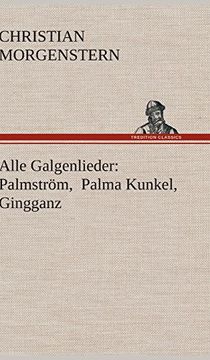 portada Alle Galgenlieder: Palmström, Palma Kunkel, Gingganz (in German)