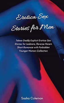 portada Erotica sex Stories for Men: Taboo Daddy Explicit Erotica sex Stories for Lesbians, Reverse Harem Short Romance With Forbidden Younger Women Collection (in English)