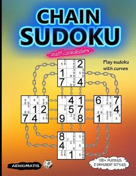 portada Chain Sudoku with Candidates: Play Sudoku with Curves (en Inglés)