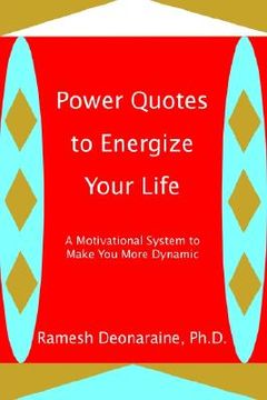 portada power quotes to energize your life: a motivational system to make you more dynamic (en Inglés)