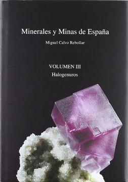 portada Minerales Y Minas De España Vol. Iii - Halogenuros