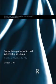 portada Social Entrepreneurship and Citizenship in China: The Rise of Ngos in the PRC (en Inglés)