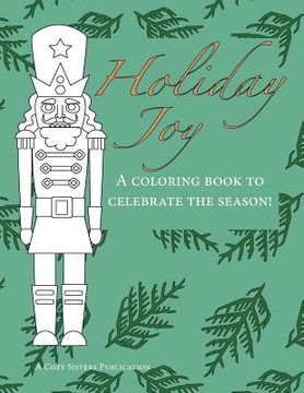 portada Holiday Joy: A Coloring Book to Celebrate the Season (en Inglés)