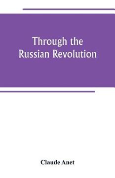 portada Through the Russian Revolution (en Inglés)