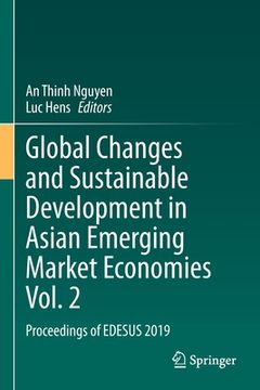 portada Global Changes and Sustainable Development in Asian Emerging Market Economies Vol. 2: Proceedings of Edesus 2019 (en Inglés)