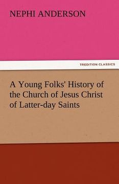 portada a young folks' history of the church of jesus christ of latter-day saints (en Inglés)