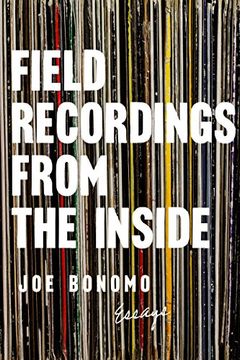 portada Field Recordings from the Inside: Essays