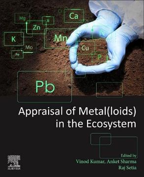 portada Appraisal of Metal(Loids) in the Ecosystem (en Inglés)