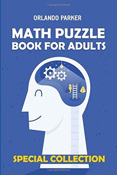 portada Math Puzzle Book for Adults: Numbrix 10X10 Puzzles (Puzzle Books for Adults) 
