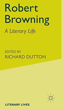 portada Robert Browning: A Literary Life (Literary Lives) 