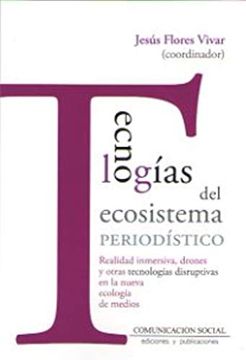 portada Tecnologias del Ecosistema Periodistico (in Spanish)