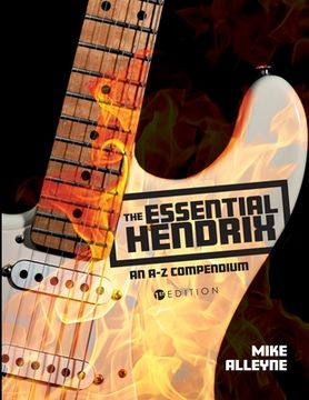 portada The Essential Hendrix: An A-Z Compendium (en Inglés)