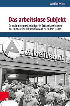 portada Das Arbeitslose Subjekt: Genealogie Einer Sozialfigur in Grossbritannien Und Der Bundesrepublik Deutschland Nach Dem Boom (en Alemán)