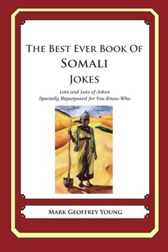 portada The Best Ever Book of Somali Jokes: Lots and Lots of Jokes Specially Repurposed for You-Know-Who (en Inglés)
