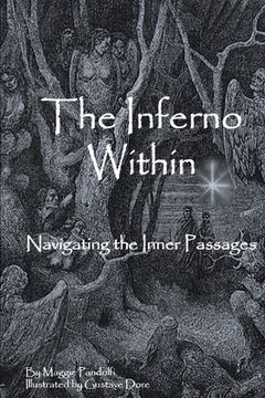 portada The Inferno Within: Navigating the Passages (en Inglés)