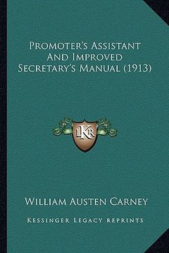 portada promoter's assistant and improved secretary's manual (1913) (en Inglés)