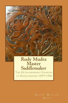 portada Rudy Mudra Master Saddlemaker (en Inglés)