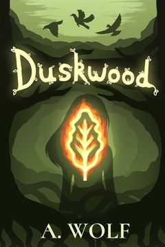 portada Duskwood: A YA fantasy tale of self-discovery, belonging, and new beginnings (in English)