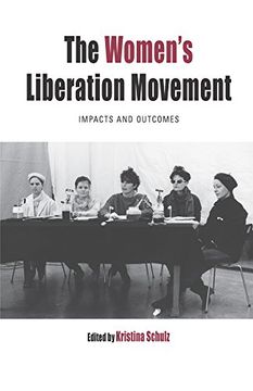 portada The Women's Liberation Movement: Impacts and Outcomes (Protest, Culture & Society) (in English)