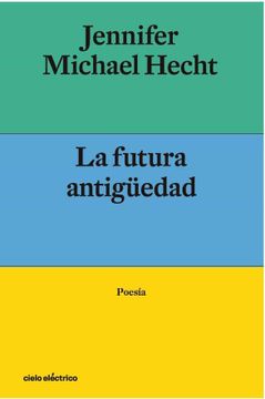 portada La Futura Antigüedad (in Spanish)