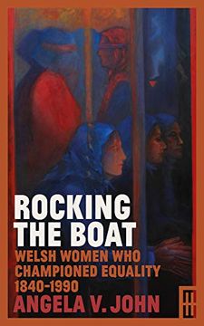 portada Rocking the Boat: Welsh Women who Championed Equality 1840-1990 