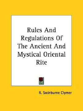 portada rules and regulations of the ancient and mystical oriental rite (en Inglés)