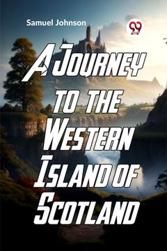 portada A Journey To The Western Islands Of Scotland (en Inglés)