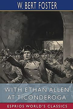portada With Ethan Allen at Ticonderoga (Esprios Classics) (in English)