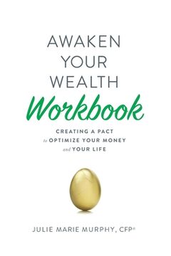 portada Awaken Your Wealth Workbook: Creating a PACT to OPTIMIZE YOUR MONEY and YOUR LIFE