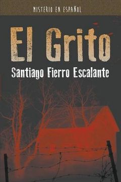 portada El Grito: Misterio en Español (Spanish Edition)
