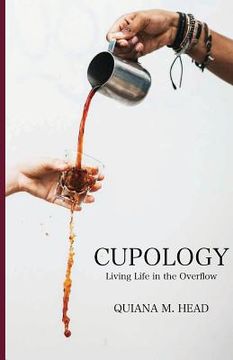 portada Cupology: Living Life In the Overflow (en Inglés)