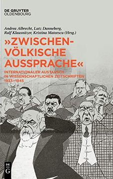 portada Zwischenvölkische Aussprache« Internationaler Austausch in Wissenschaftlichen Zeitschriften 1933 1945 (en Alemán)