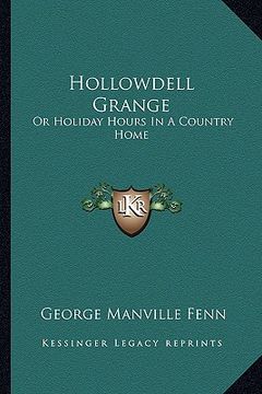 portada hollowdell grange: or holiday hours in a country home