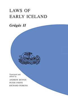 portada Laws of Early Iceland: Gragas ii: 2 (University of Manitoba Icelandic Series) (en Inglés)