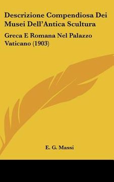 portada descrizione compendiosa dei musei dell'antica scultura: greca e romana nel palazzo vaticano (1903) (in English)