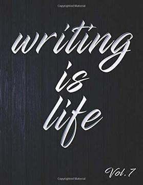 portada Writing is Life: Vol. 7 (en Inglés)