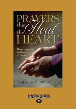 portada Prayers That Heal The Heart (Large Print 16pt) (en Inglés)