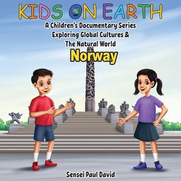 portada Kids On Earth - A Children's Documentary Series Exploring Global Cultures & The Natural World: Norway (en Inglés)