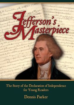 portada Jefferson's Masterpiece: The Story of the Declaration of Independence for Young Readers (en Inglés)