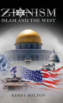 portada Zionism, Islam and the West (en Inglés)