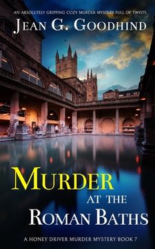 portada MURDER AT THE ROMAN BATHS an absolutely gripping cozy murder mystery full of twists
