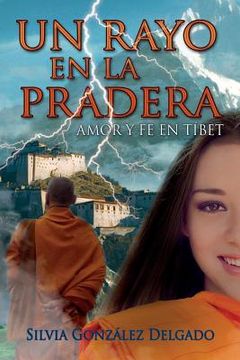 portada Un Rayo en la Pradera: Amor y Fe en Tíbet (in Spanish)