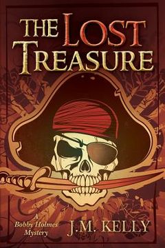 portada The Lost Treasure: A Bobby Holmes Mystery (in English)