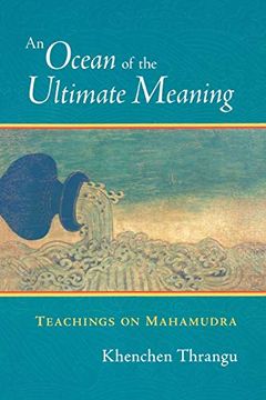 portada An Ocean of the Ultimate Meaning: Teachings on Mahamudra (en Inglés)