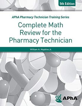 portada Complete Math Review for the Pharmacy Technician Fifth Edition (Apha Pharmacy Technician Training Series) (en Inglés)